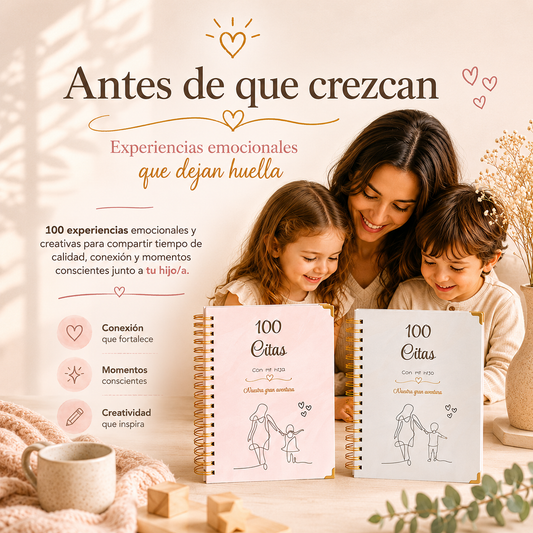 Antes de que crezcan - 100 Citas con mi hijo/a 💝 + 4 Regalos